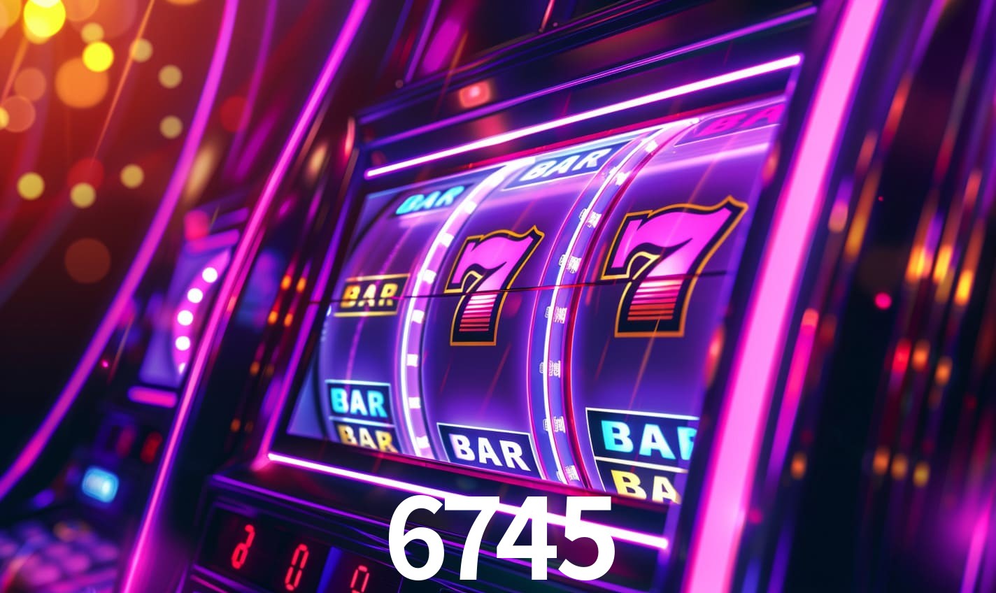 6745 - Cassino Completo, Só no App - 6745.com